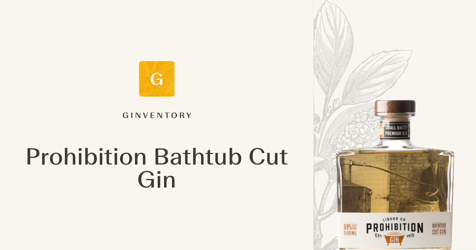 Prohibition Bathtub Cut Gin — Gins | Ginventory