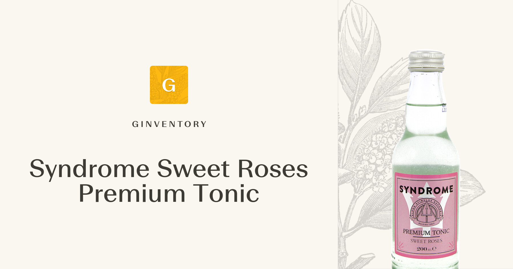 Syndrome Sweet Roses Premium Tonic — Tonics | Ginventory