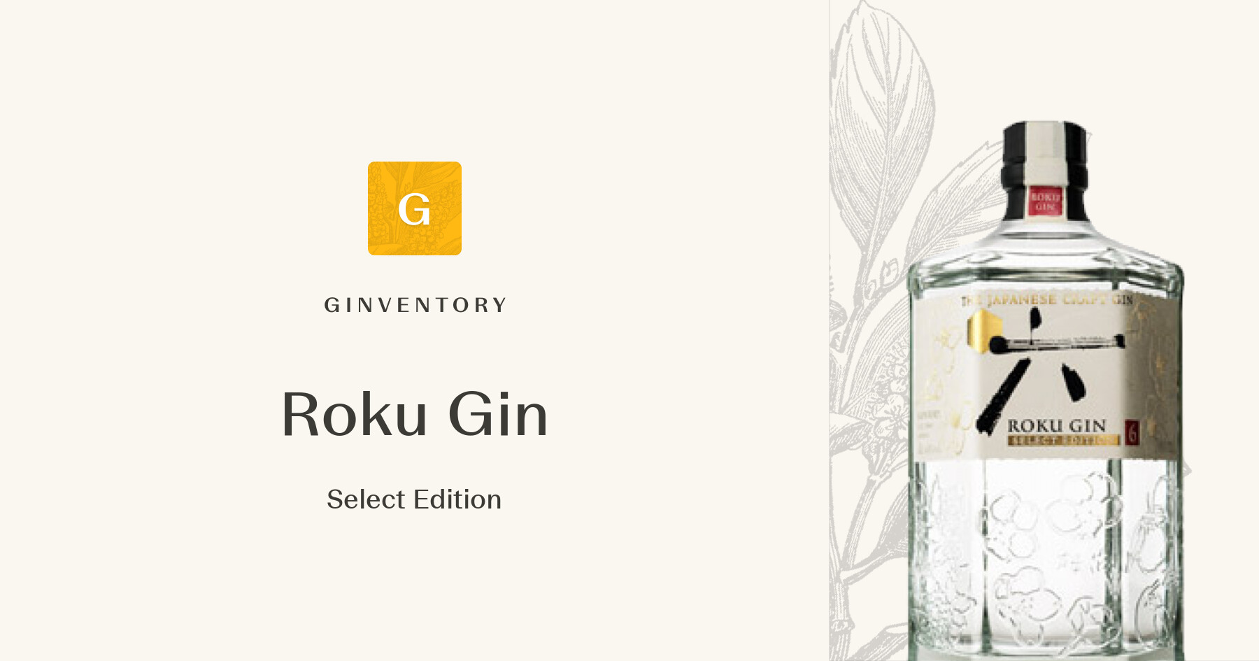 Roku Gin - Select Edition — Gins | Ginventory
