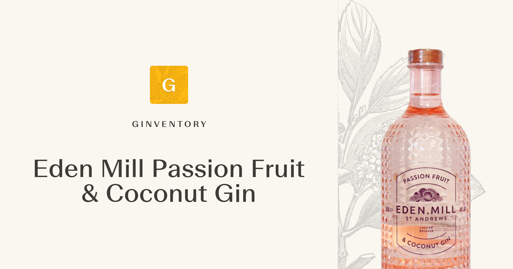 Eden Mill Passion Fruit & Coconut Gin — Ginebras | Ginventory