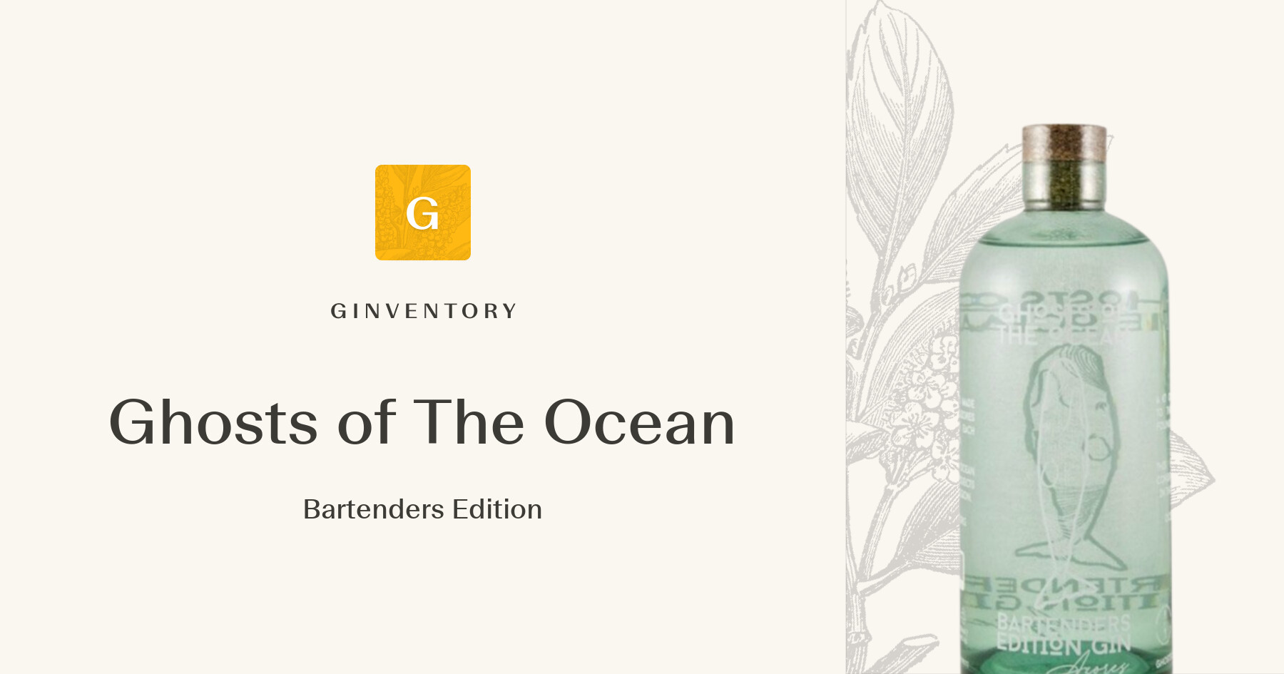 Ghosts of The Ocean - Bartenders Edition — Gins | Ginventory