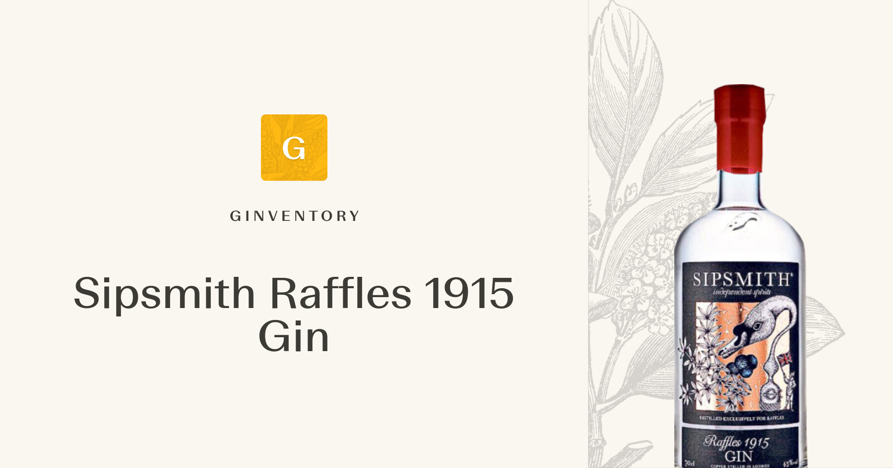 Sipsmith Raffles 1915 Gin — Gins | Ginventory